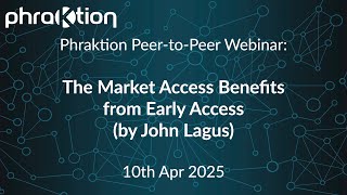 P2P 10/4/25: The Market Access Benefits from Early Access by John Lagus