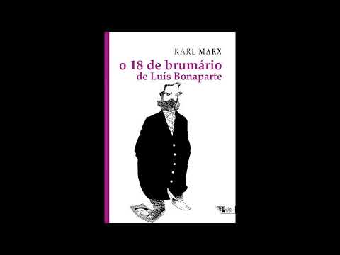 O 18 de Brumário de Luís Bonaparte por Karl Marx | Audiobook