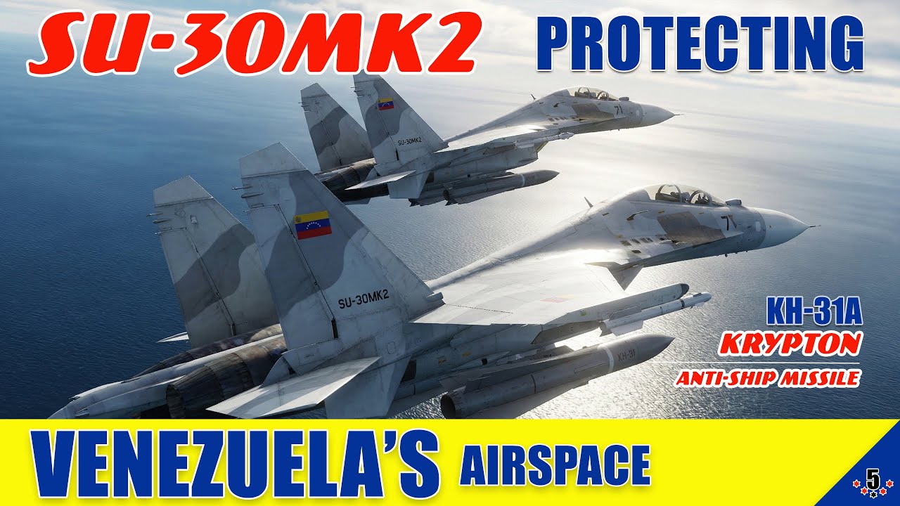 SU-30MK2 Protecting Venezuela's Airspace 