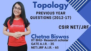 Previous Year Questions CSIR-NET (2012 -17) Topology-By Chetna Biswas