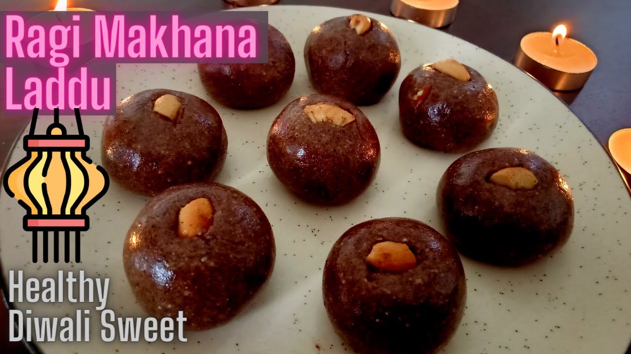 Diwali Sweets Ragi Makhana Laddu with Jaggery | Protein Sugare free Laddu Recipe  Ragi Makhana Laddu