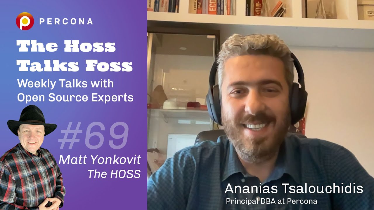 Ins and Outs of Being a DBA- Open Source Database Podcast 69 with Ananias Tsalouchidis
