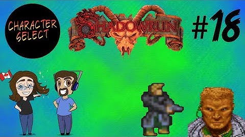 Shadowrun Part 18 - Outfitting - CharacterSelect