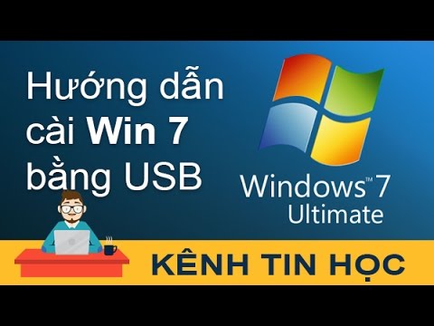 Hướng dẫn chi tiết cách cài Win 7 bằng USB (Windows 7 Ultimate)