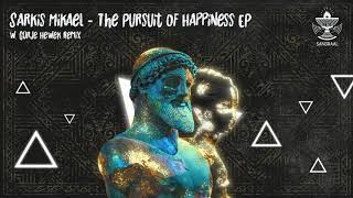 Sarkis Mikael - The Pursuit of Happiness (Original Mix)