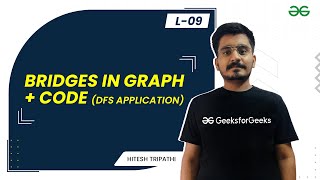 L09 - Bridges in Graph + Code (DFS Application) | Graph Theory Series
