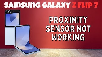How to Fix Proximity Sensor Not Working || Proximity Sensor Settings Samsung Galaxy Z Flip 7