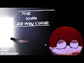 Knife 23 way collab || Host:@Mandoball_Real #countryballanimation #edit 