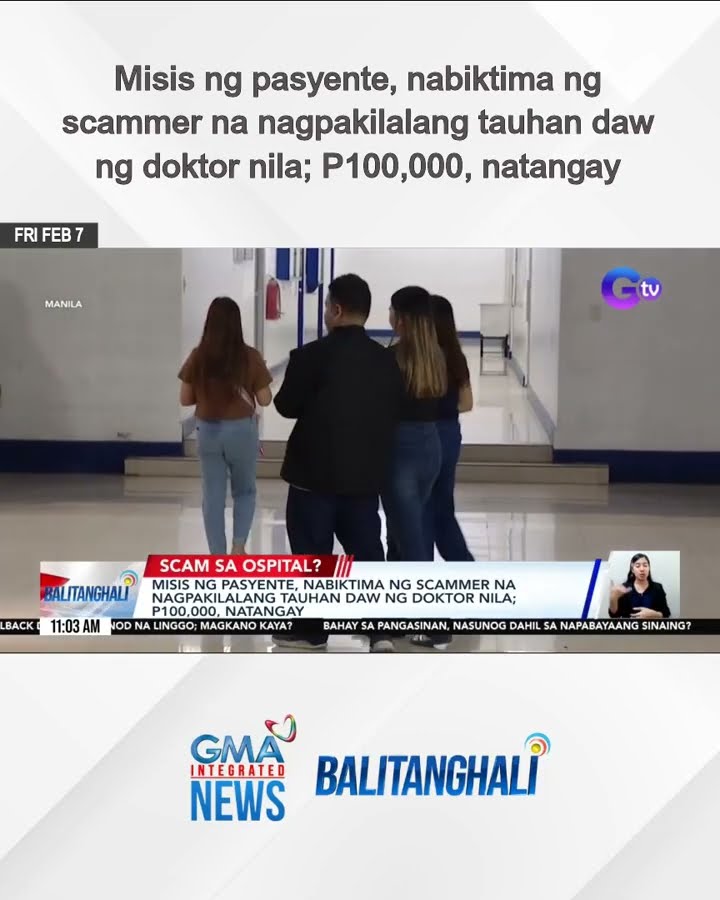 Misis ng pasyente, nabiktima ng scammer na nagpakilalang tauhan daw ng doktor nila... | Balitanghali