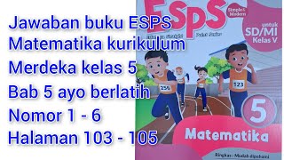 Answers to the ESPS mathematics book, independent curriculum, grade 5. Chapter 5, let's practice,...
