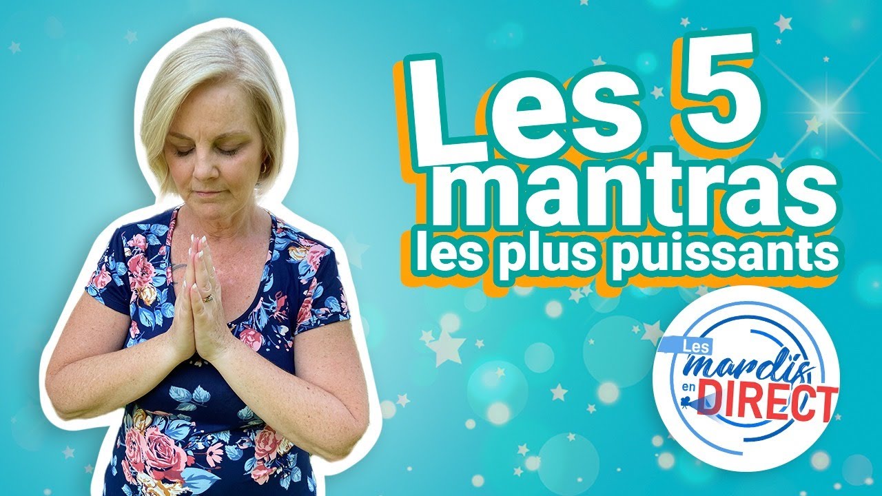 Mardi en DIRECT #215– Les 5 mantras les plus puissants - YouTube