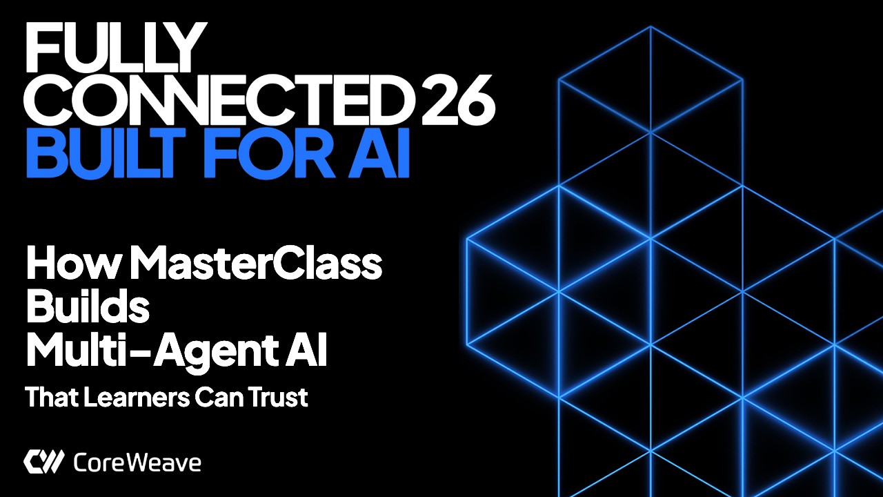 How MasterClass Builds Multi-Agent AI That Learners Can Trust thumbnail