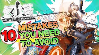 10 Mistakes You Need To Avoid Doing Tower Of Fantasy