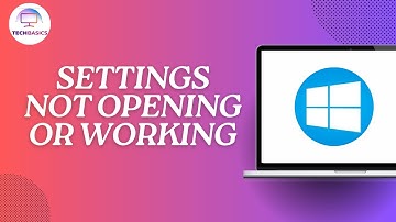 How To Fix Settings Not Opening or Working in Windows?