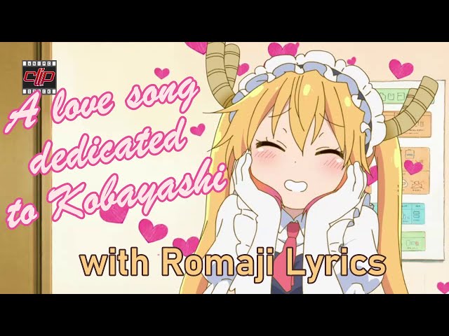 【Miss Kobayashi's Dragon Maid S】A love song dedicated to Kobayashi / Ishukan ♡ Relationship + Lyrics class=