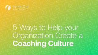 5 Ways to Create a Coaching Culture