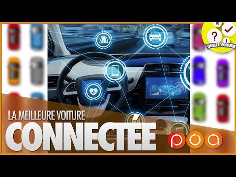 QUELLE EST LA MEILLEURE VOITURE CONNECTÉE ?