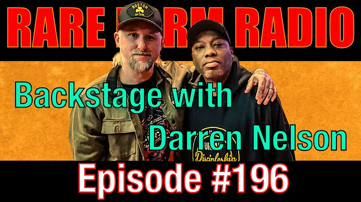 #196 Rare Form Radio - Backstage with Darren Nelson