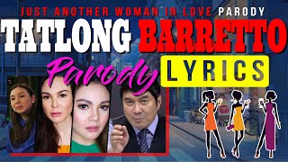 Tatlong Barretto Parody Lyrics  | Barretto Sisters | Just Another Woman in Love - PARODY