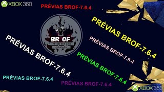 PRÉVIAS DO BROF-7.6.4