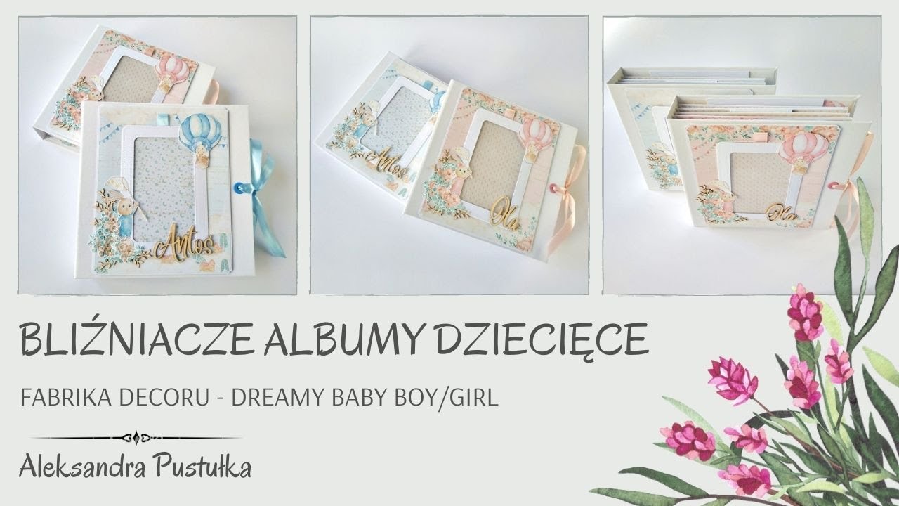Bliźniacze albumy dziecięce - Fabrika Decoru "Dreamy Baby Boy / Girl"