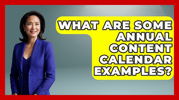 What Are Some Annual Content Calendar Examples? - The Time Management Pro