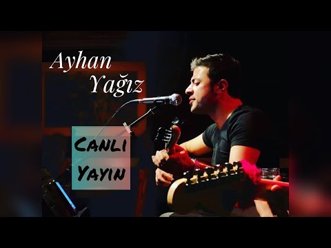 Ayhan YAĞIZ - TÜRKÜLER