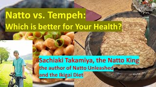 Natto vs. Tempeh: Which is Better for Your Health?
