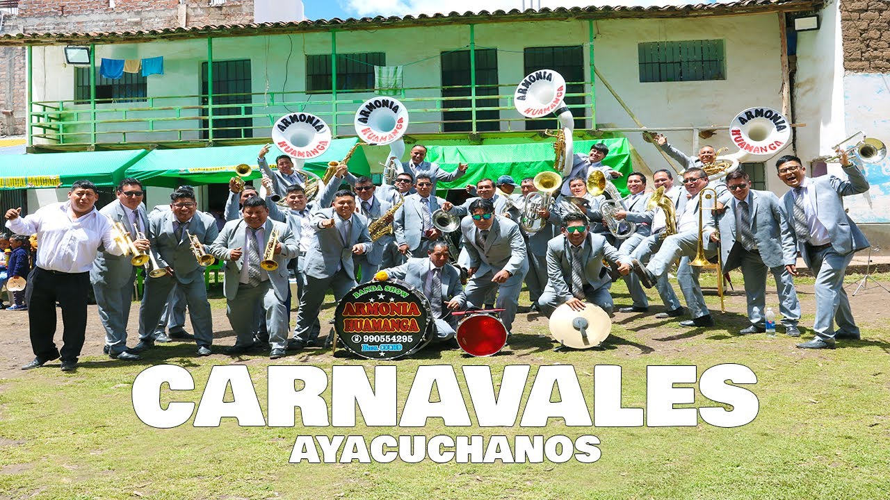 Banda Show Armonía Huamanga - CARNAVALES AYACUCHANOS / KIKO REVATTA