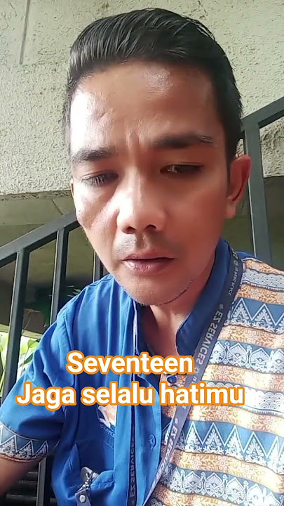 #lipsing seventeen jaga selalu hatimu #liveperformance #fyp