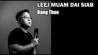Video thumbnail of "LEEJ MUAM DAI SIAB Demo by: Dang Thao"