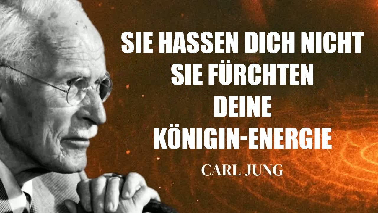 Sie hassen dich nicht – sie fürchten die Energie deiner inneren Königin ｜ Carl Jung