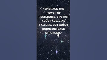 Embrace the power of resilience. It
