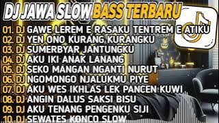 DJ JAWA SLOW BASS 2024 - GAWE LEREME RASAKU X ATULUS FULL ALBUM