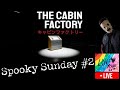 Spooky Sundays #2 | The Cabin Factory / Beginning Hollow Knight