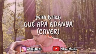 Dhyo Haw - Gue Apa Adanya COVER by Naba