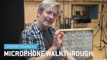 Superior Drummer 3: Microphone Walkthrough with George Massenburg
