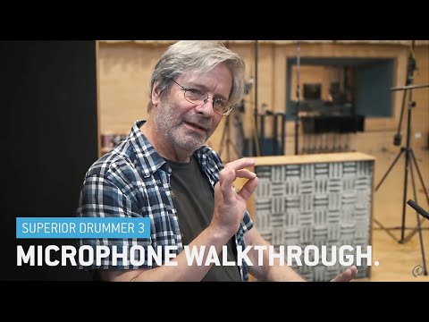 Superior Drummer 3: Microphone walkthrough with George Massenburg