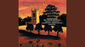 Howells: Missa Sabrinensis: I. Kyrie