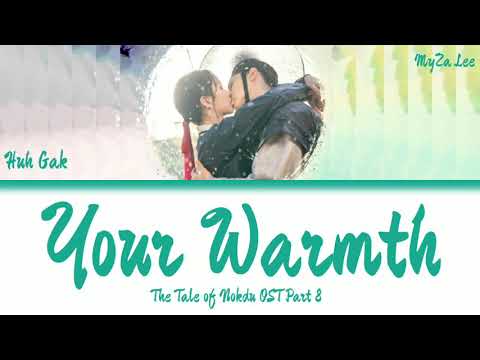 [sub-indo]-huh-gak---your-warmth-(너의-온기)-(the-tale-of-nokdu-ost-part-8)-lyrics