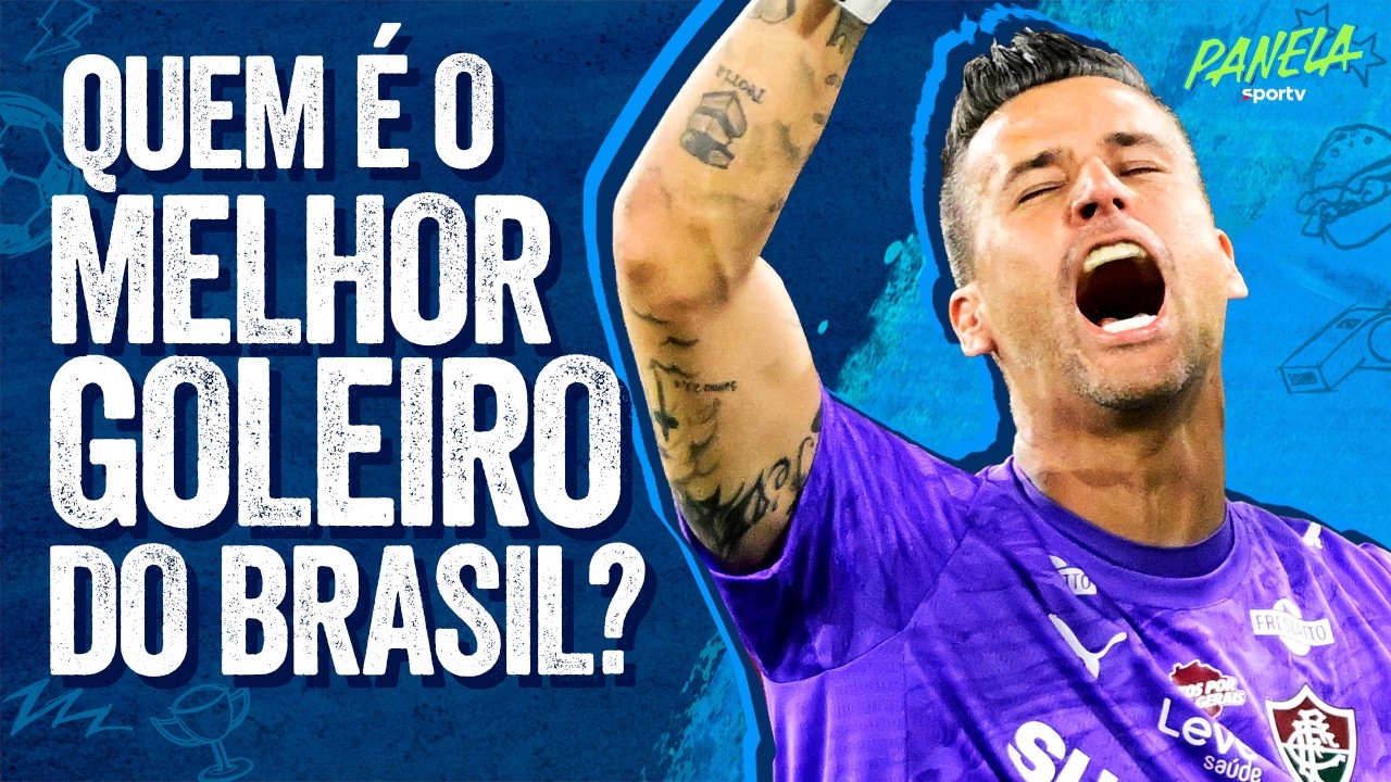 TIERLIST: QUEM É O MELHOR GOLEIRO DO BRASIL NESSE MOMENTO? ESCOLHEMOS! | Panela sportv
