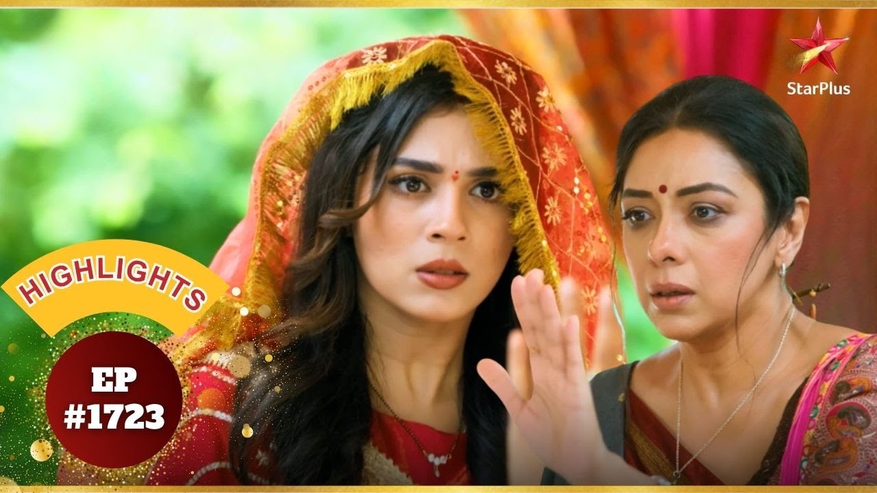 Rahi और Anupama का आमना सामना! | Ep.1723 | Highlights | Anupama | Mon-Sun | 10PM