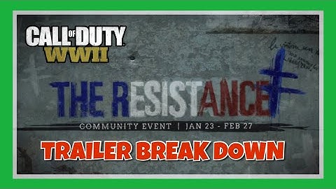 EVERYTHING YOU NEED TO KNOW! - COD WW2 RESISTANCE EVENT TRAILER.