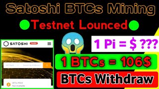 Satoshi BTCs Testnet Lounced | 1BTCs = 106$ | Withdraw BTCs | BTCs Mining App New Update Today screenshot 5