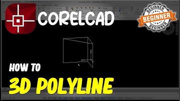 CorelCAD How To Use 3D Polyline