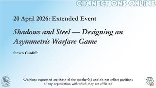 CO26  Extended: Shadows and Steel — Designing an Asymmetric Warfare Game