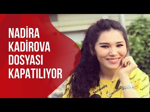 Nadira Kadirova'nın Dosyası Kapatılıyor | Gün İzi | Aslı Kurtuluş