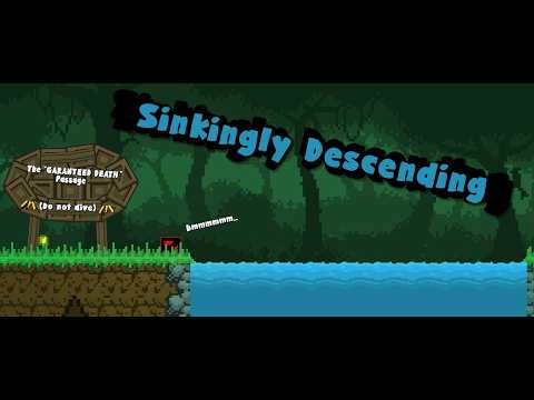 Sinkingly Descending by me (Platformer Extreme demon) (Geometry dash)