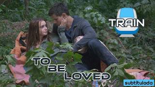 Download lagu To be loved - Train