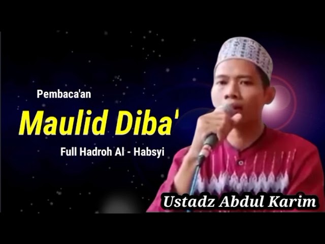 MAULID DIBA'  TERBARU 2022 || USTADZ ABDUL KARIM class=